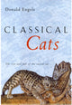 Book cover of: Classical Cats. By: Donald W. Engels