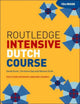 Book cover of: Routledge Intensive Dutch Course