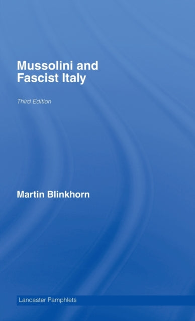 Mussolini and Fascist Italy