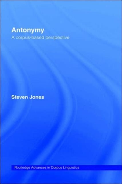 Book cover of: Antonymy. By: Steven Jones