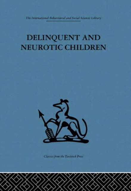 Book cover of: Delinquent and Neurotic Children. By: Ivy Bennett