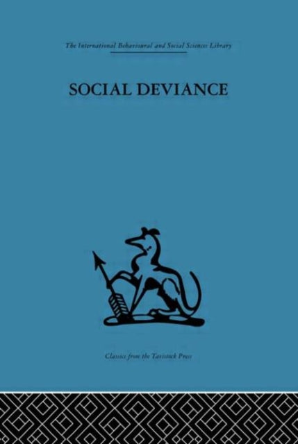Book cover of: Social Deviance. By: Leslie Wilkins