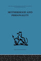 Book cover of: Motherhood and Personality. By: Leon Chertok