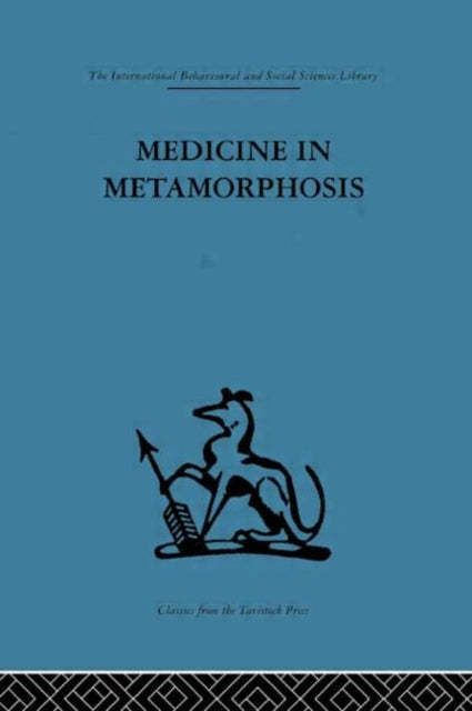 Book cover of: Medicine in Metamorphosis. By: Martti Siirala