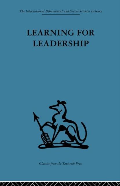 Book cover of: Learning for Leadership. By: A. K. Rice