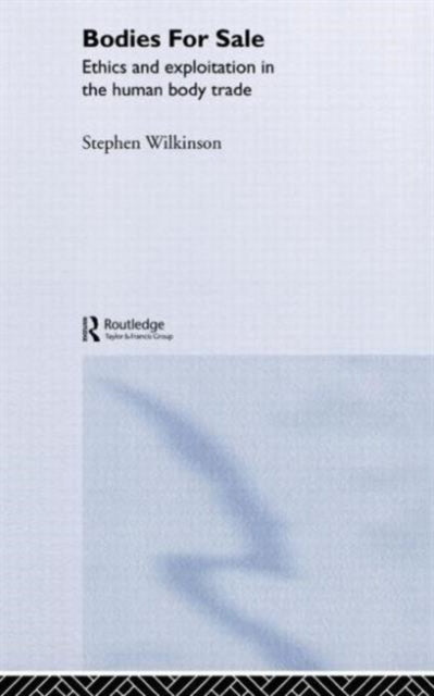 Book cover of: Bodies for Sale. By: Steph Wilkinson