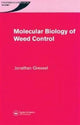 Book cover of: Molecular Biology of Weed Control. By: Jonathan Gressel