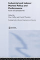 Book cover of: Industrial and Labour Market Policy and Performance