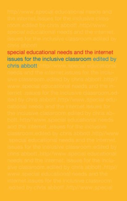 Book cover of: Special Educational Needs and the Internet. By: Chris Abbott