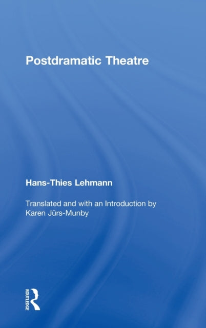 Book cover of: Postdramatic Theatre
