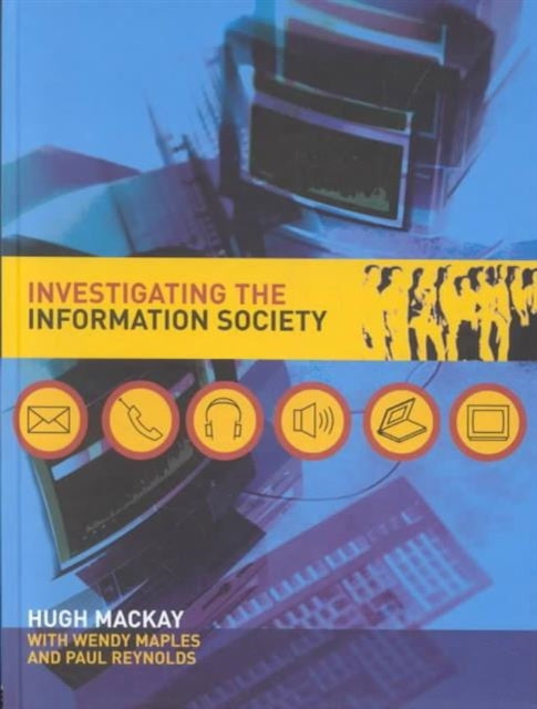 Book cover of: Investigating Information Society. By: Hugh Mackay