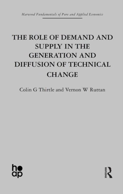 Book cover of: Role of Demand and Supply in the Generation and Diffusion of Technical Change. By: V. Ruttan
