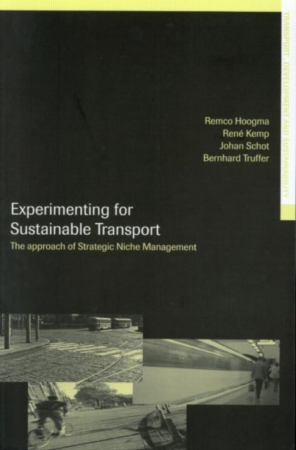 Book cover of: Experimenting for Sustainable Transport. By: Remco Hoogma