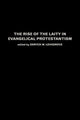Book cover of: Rise of the Laity in Evangelical Protestantism. By: D. Lovegrove