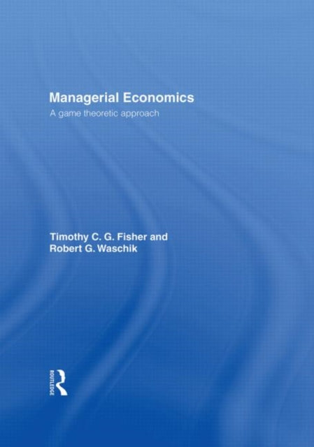 Book cover of: Managerial Economics. By: Tim Fisher