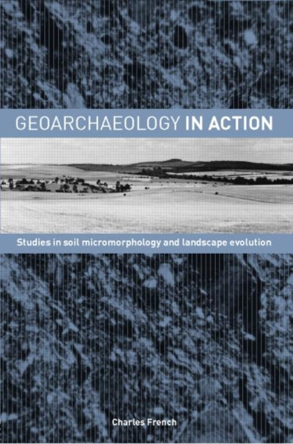 Book cover of: Geoarchaeology in Action