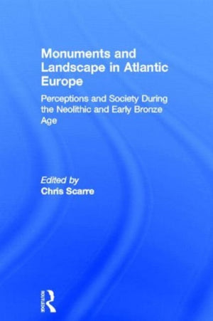 Monuments and Landscape in Atlantic Europe