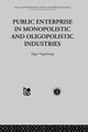 Book cover of: Public Enterprise in Monopolistic and Oligopolistic Enterprises. By: I Vogelsang