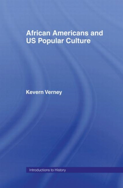 Book cover of: African Americans and US Popular Culture