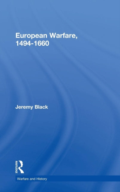 Book cover of: European Warfare, 1494-1660