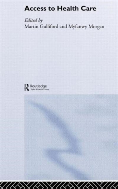 Book cover of: Access to Health Care. By: M. Gulliford