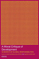 Book cover of: Moral Critique of Development. By: P. Van Ufford