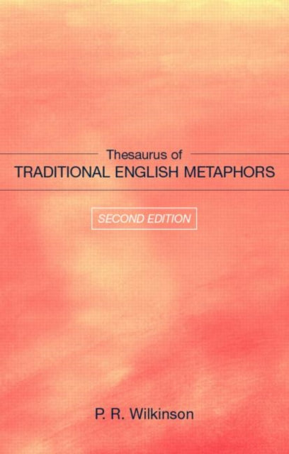 Book cover of: Thesaurus of Traditional English Metaphors