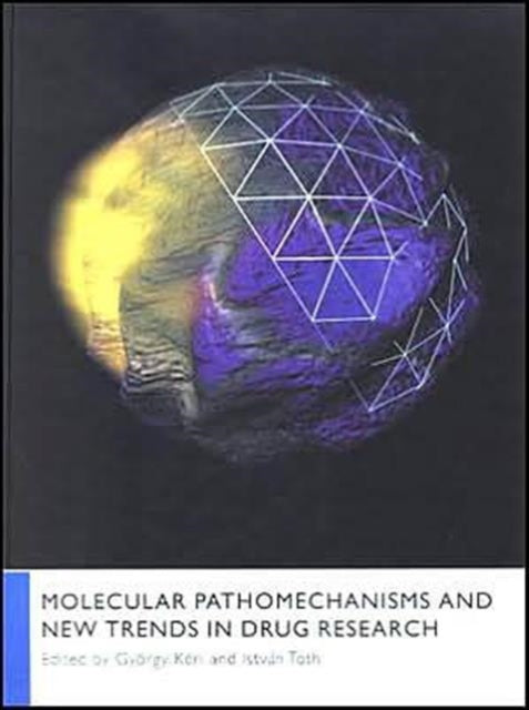 Book cover of: Molecular Pathomechanisms and New Trends in Drug Research