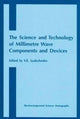 Book cover of: Science and Technology of Millimetre Wave Components and Devices. By: V.E. Lyubchenko