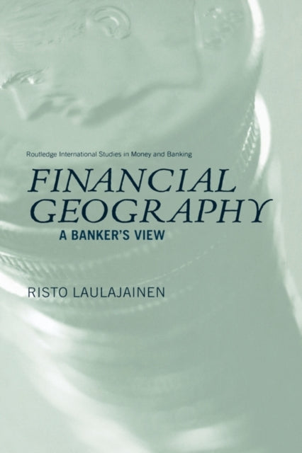 Book cover of: Financial Geography