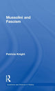 Book cover of: Mussolini and Fascism. By: P. Knight