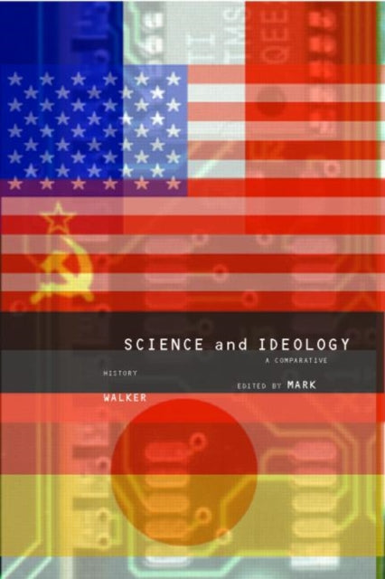 Book cover of: Science and Ideology. By: Mark Walker