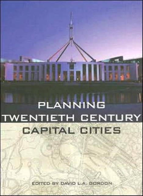 Book cover of: Planning Twentieth Century Capital Cities