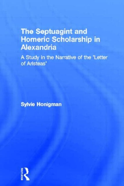 Book cover of: Septuagint and Homeric Scholarship in Alexandria