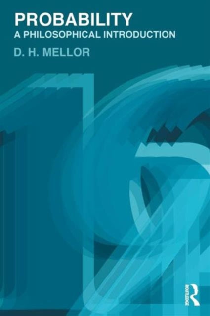 Book cover of: Probability. By: D. H. Mellor