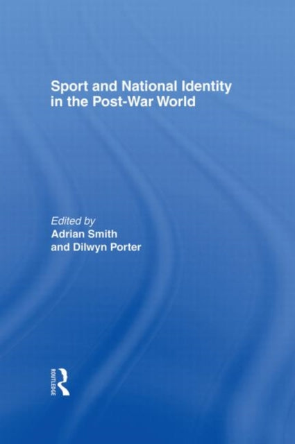 Book cover of: Sport and National Identity in the Post-War World