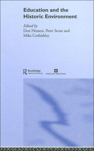 Book cover of: Education and the Historic Environment. By: Don Henson
