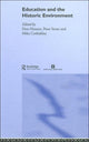 Book cover of: Education and the Historic Environment. By: Don Henson