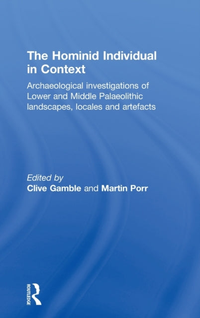 Book cover of: Hominid Individual in Context. By: Clive Gamble