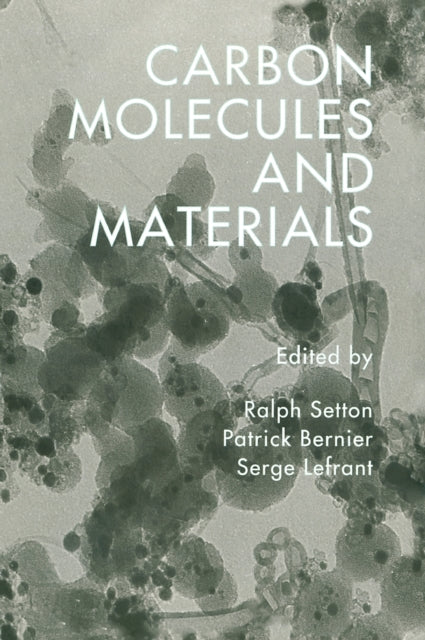Book cover of: Carbon Molecules and Materials