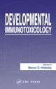 Book cover of: Developmental Immunotoxicology. By: Steven D. Holladay