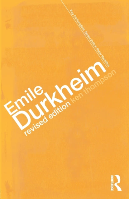 Book cover of: Emile Durkheim. By: Prof K Thompson