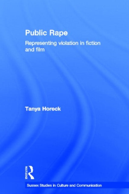 Book cover of: Public Rape. By: Tanya Horeck