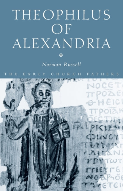 Book cover of: Theophilus of Alexandria. By: Norman Russell