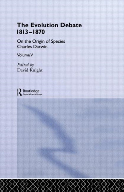 The Evolution Debate 1813–1870