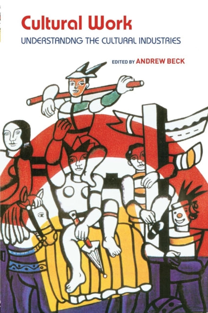 Book cover of: Cultural Work. By: Andrew Beck