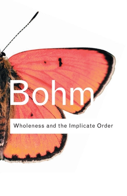 Book cover of: Wholeness and the Implicate Order