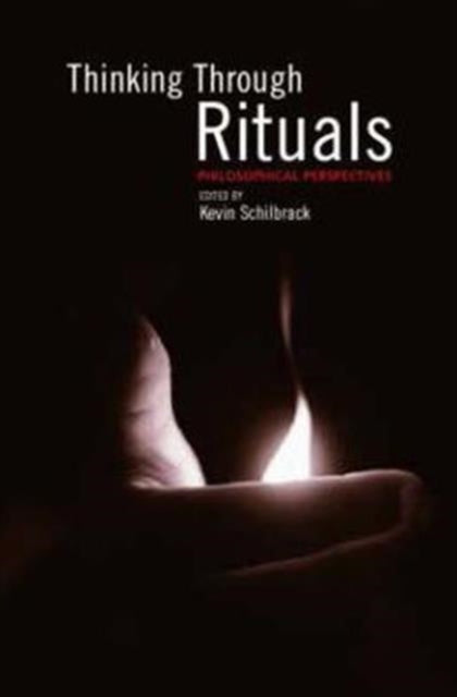 Book cover of: Thinking Through Rituals. By: K. Schilbrack