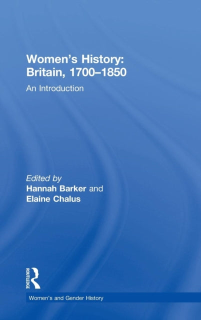 Book cover of: Women's History, Britain 1700-1850. By: Hannah Barker