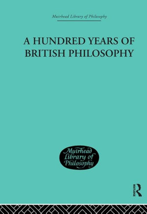 Hundred Years of British Philosophy